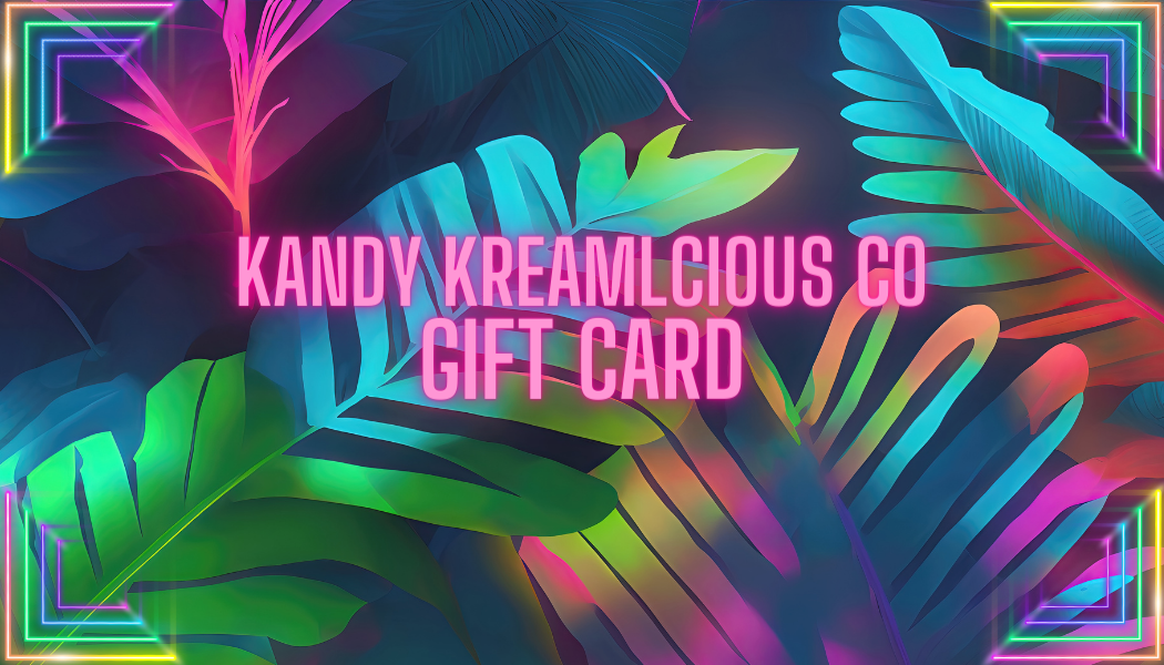 Kandy Kreamlcious Co e-Gift Card